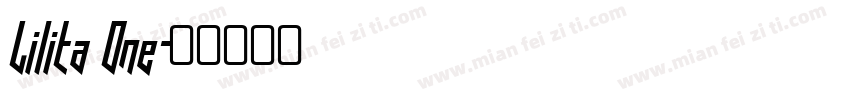 Lilita One字体转换